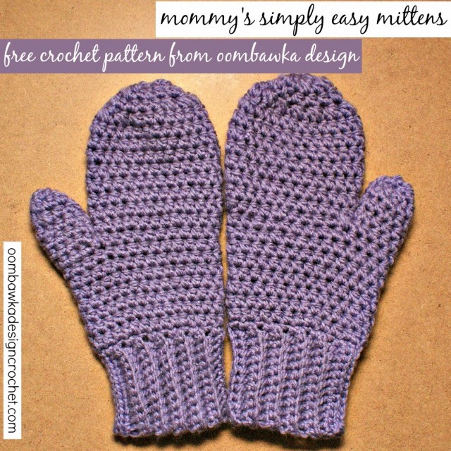 mommy's simply easy mittens free crochet pattern oombawkadesigncrochet
