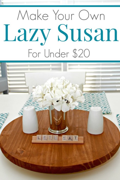 Make-Your-Own-Lazy-Susan-For-Under-20