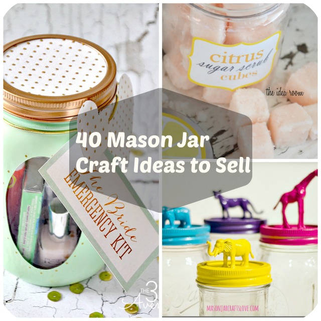 40 Mason Jar Craft Ideas to Sell