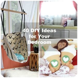 40 DIY Bedroom Decorating Ideas