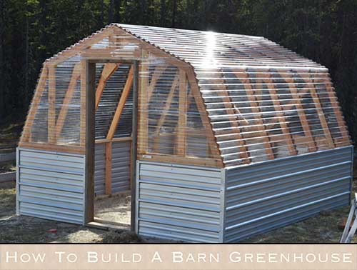 How to Build a Barn Greenhouse