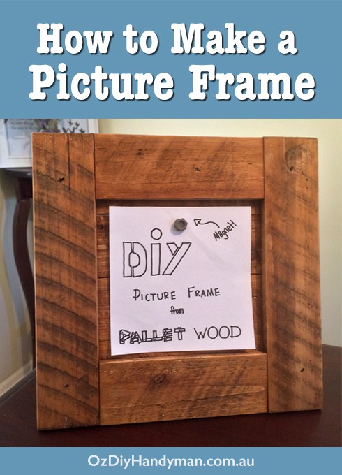 Easy DIY Picture Frame from Pallet Wood
