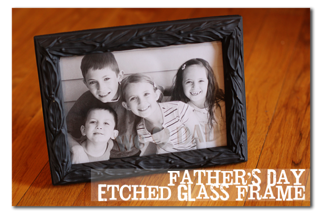 Glass Etched Fathers Day Frame