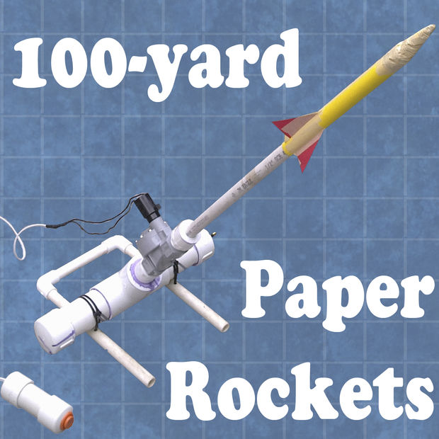 100 Yard Paper Rocket Launcher