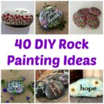 40 More DIY Rock Painting Ideas