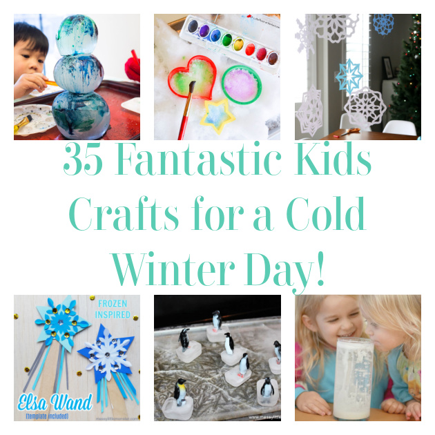 35 Fantastic Kids Crafts for a Cold Winter Day