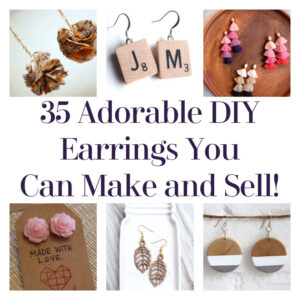 35 Adorable DIY Earrings You Can Make and Sell!