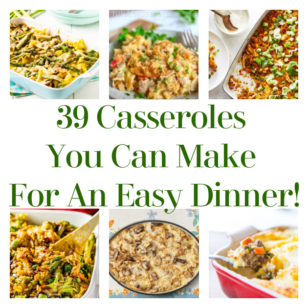 39 Casseroles You Can Make For An Easy Dinner!