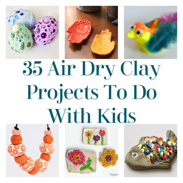 35 Air Dry Clay Projects To Do With Kids