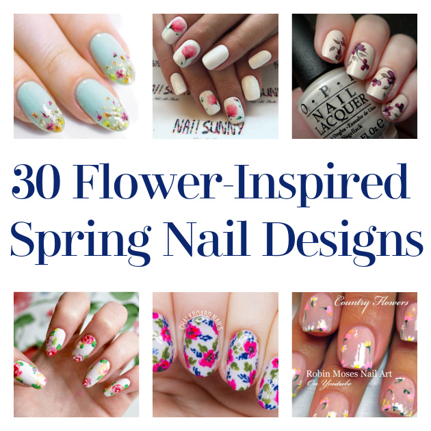 30 Flower-Inspired Spring Nail Designs