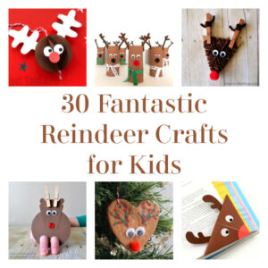 30 Fantastic Reindeer Crafts for Kids