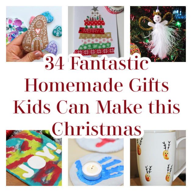 34 Fantastic Homemade Gifts Kids Can Make this Christmas