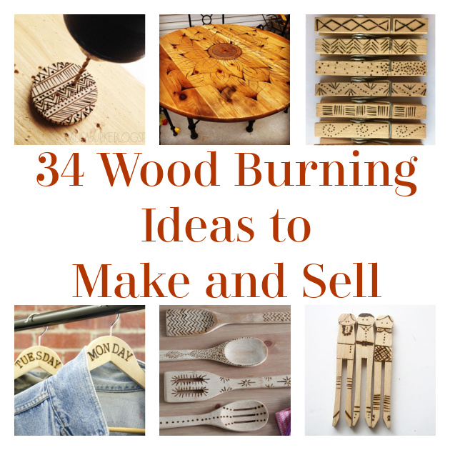 34 Wood Burning Ideas to Make and Sell